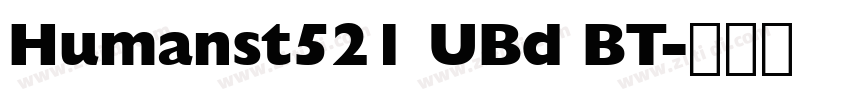 Humanst521 UBd BT字体转换